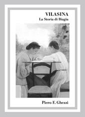Vilasina. La storia di Biagia