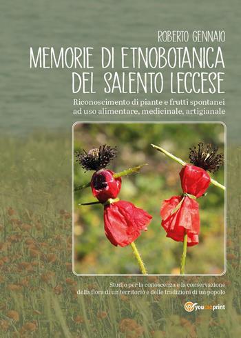 Memorie di etnobotanica del Salento leccese - Roberto Gennaio - Libro Youcanprint 2026 | Libraccio.it