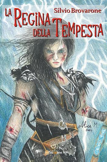 La regina della tempesta - Silvio Brovarone - Libro Youcanprint 2025 | Libraccio.it