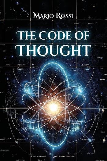 The code of thought - Mario Rossi - Libro Youcanprint 2025 | Libraccio.it