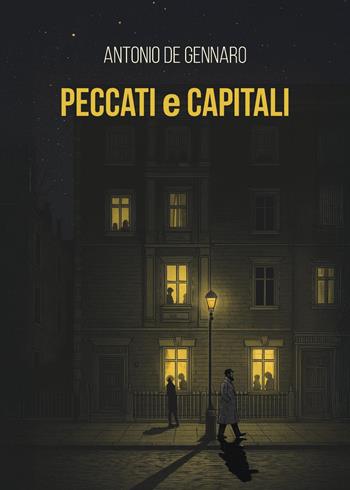 Peccati e capitali - Antonio De Gennaro - Libro Youcanprint 2025 | Libraccio.it