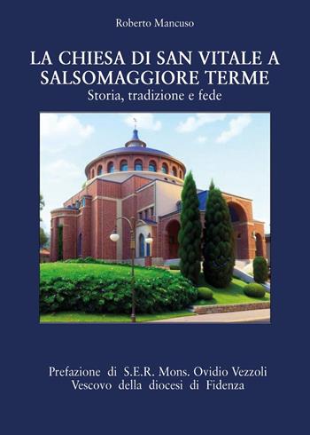 La chiesa di San Vitale a Salsomaggiore Terme - Roberto Mancuso - Libro Youcanprint 2025 | Libraccio.it