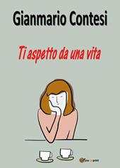 Ti aspetto da una vita
