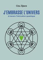 J'embrasse l'univers à travers l'intrication quantique
