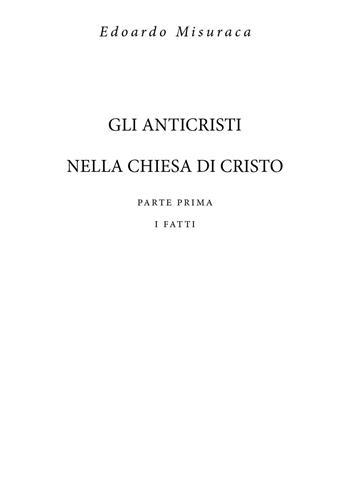 Gli anticristi nella chiesa di Cristo. Vol. 1: I fatti - Edoardo Misuraca - Libro Youcanprint 2025 | Libraccio.it