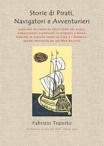 Storie di pirati, navigatori e avventurieri - Fabrizio Trainito - Libro Youcanprint 2025 | Libraccio.it