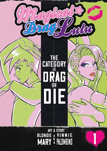 Magical Drag Lulu. Vol. 1: The category is drag or die - Blondie Mary - Libro Youcanprint 2025 | Libraccio.it