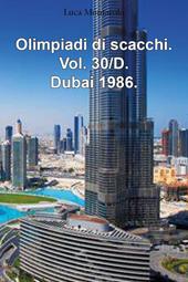 Olimpiadi di scacchi. Vol. 30/D: Dubai 1986