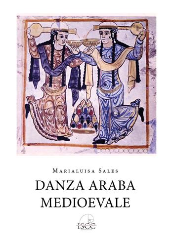 Danza araba medioevale - Marialuisa Sales - Libro Youcanprint 2025 | Libraccio.it