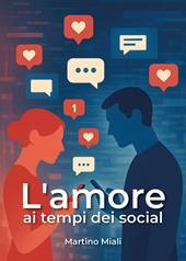 L'amore ai tempi dei social