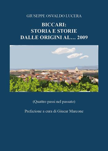 Storia e storie dalle origini al...2009 - Giuseppe Osvaldo Lucera - Libro Youcanprint 2025 | Libraccio.it