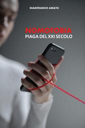 Nomofobia. Piaga del XXI secolo