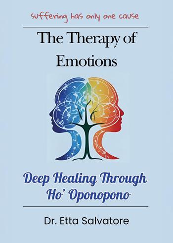 The Therapy of Emotions - Salvatore Etta - Libro Youcanprint 2025 | Libraccio.it