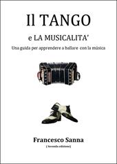Il tango e la musicalità. Una guida per apprendere a ballare con la musica. Con QR Code