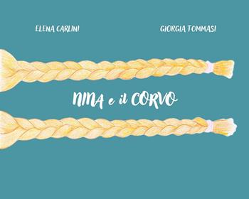 Nina e il corvo - Elena Carlini - Libro Youcanprint 2025 | Libraccio.it