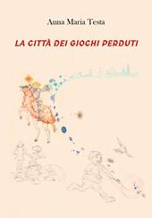 La città dei giochi perduti