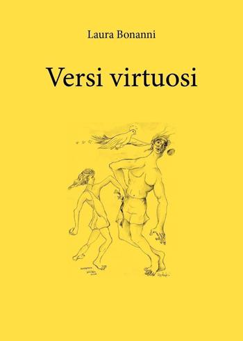 Versi virtuosi - Laura Bonanni - Libro Youcanprint 2025 | Libraccio.it