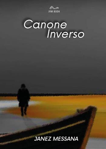 Canone inverso - Janez Messana - Libro Youcanprint 2025 | Libraccio.it