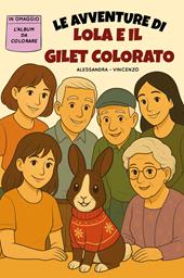 Le avventure di Lola e il gilet colorato