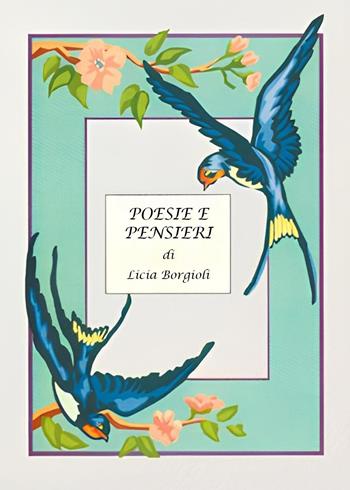 Pensieri e poesie - Licia Borgioli - Libro Youcanprint 2025 | Libraccio.it