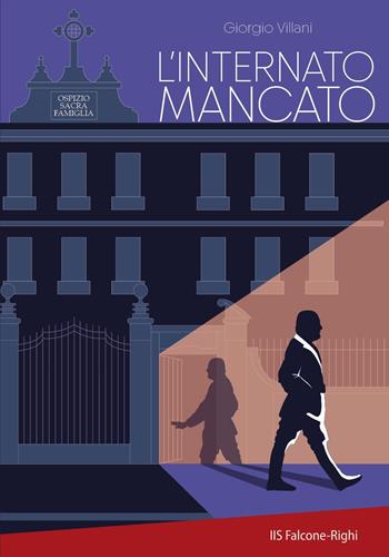 L'internato mancato - Giorgio Villani - Libro Youcanprint 2025 | Libraccio.it