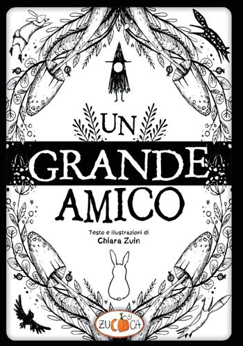 Un grande amico. Ediz. illustrata - Chiara Zuin - Libro Youcanprint 2025 | Libraccio.it
