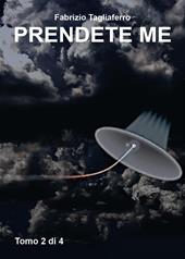 Prendete me. Vol. 2