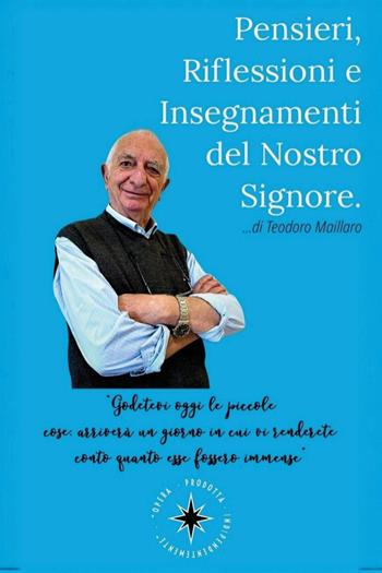 Pensieri, riflessioni e insegnamenti del nostro Signore - Teodoro Maillaro - Libro Youcanprint 2025 | Libraccio.it