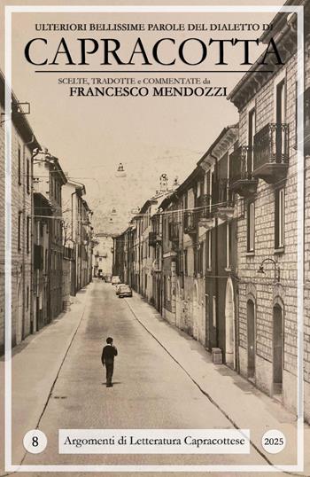 Ulteriori bellissime parole del dialetto di Capracotta - Francesco Mendozzi - Libro Youcanprint 2025 | Libraccio.it