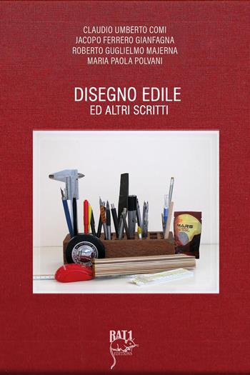 Disegno edile ed altri scritti - Claudio Umberto Comi, Jacopo Ferrero Gianfagna, Roberto Guglielmo Majerna - Libro Youcanprint 2025 | Libraccio.it