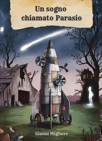 Un sogno chiamato Parasio - Gianni Migliore - Libro Youcanprint 2025 | Libraccio.it