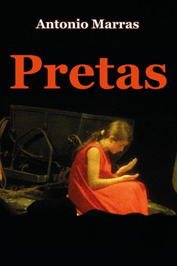 Pretas - Antonio Marras - Libro Youcanprint 2025 | Libraccio.it