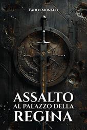 Assalto al palazzo della regina. Gli elfi delle rocce. Vol. 6