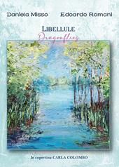 Libellule-Dragonflies. Ediz. bilingue