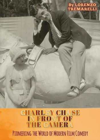 Charley Chase in front of the camera - Lorenzo Tremarelli - Libro Youcanprint 2025 | Libraccio.it
