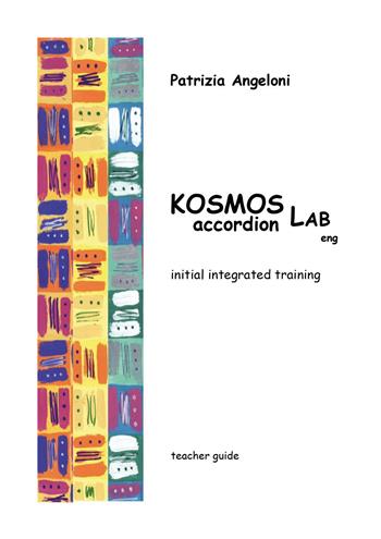 Kosmos accordion Lab. Integrated training teacher guide - Patrizia Angeloni - Libro Youcanprint 2025 | Libraccio.it