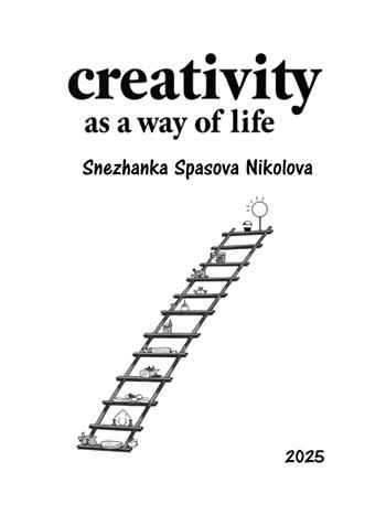 Creativity as a way of life - Snezhanka Spasova Nikolova - Libro Youcanprint 2025 | Libraccio.it