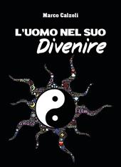 L'uomo nel suo divenire