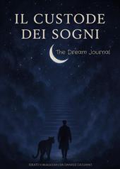 Il custode dei sogni. The dream journal