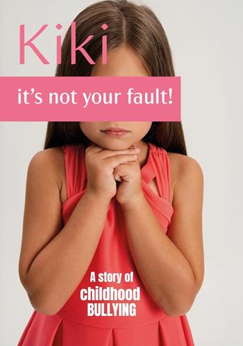 Kiki, it's not your fault! - Tonia O'Kelly - Libro Youcanprint 2025 | Libraccio.it
