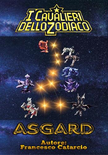 Asgard. I Cavalieri dello zodiaco Saint Seiya - Francesco Catarcio - Libro Youcanprint 2025 | Libraccio.it