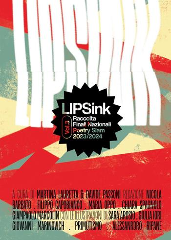 LIPSink. Raccolta finali nazionali poetry slam 2023/2024. Vol. 3  - Libro Youcanprint 2025 | Libraccio.it