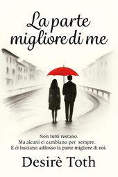 La parte migliore di me