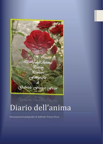 Diario dell'anima - Franco Ficco - Libro Youcanprint 2025 | Libraccio.it