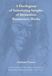 A florilegium of stimulating insights of Bernardino Ramazzini's works
