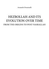 Hezbollah and its evolution over time. From the origins to post-Nasrallah