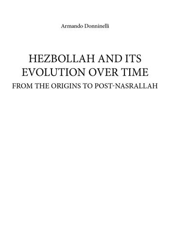 Hezbollah and its evolution over time. From the origins to post-Nasrallah - Armando Donninelli - Libro Youcanprint 2025 | Libraccio.it