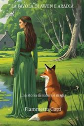 La favola di Awen e Aradia, le luminose