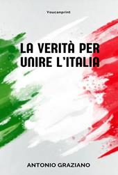La verità per unire l'Italia