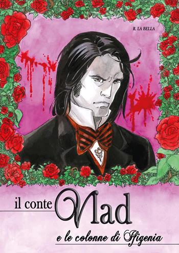 Il conte Vlad e le colonne di Ifigenia - Rossana La Bella - Libro Youcanprint 2026 | Libraccio.it